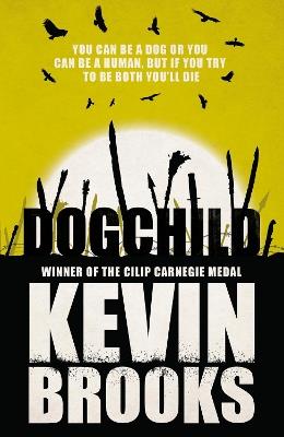 Dogchild - Kevin Brooks - cover