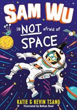 Sam Wu is NOT Afraid of Space! (Sam Wu is Not Afraid)