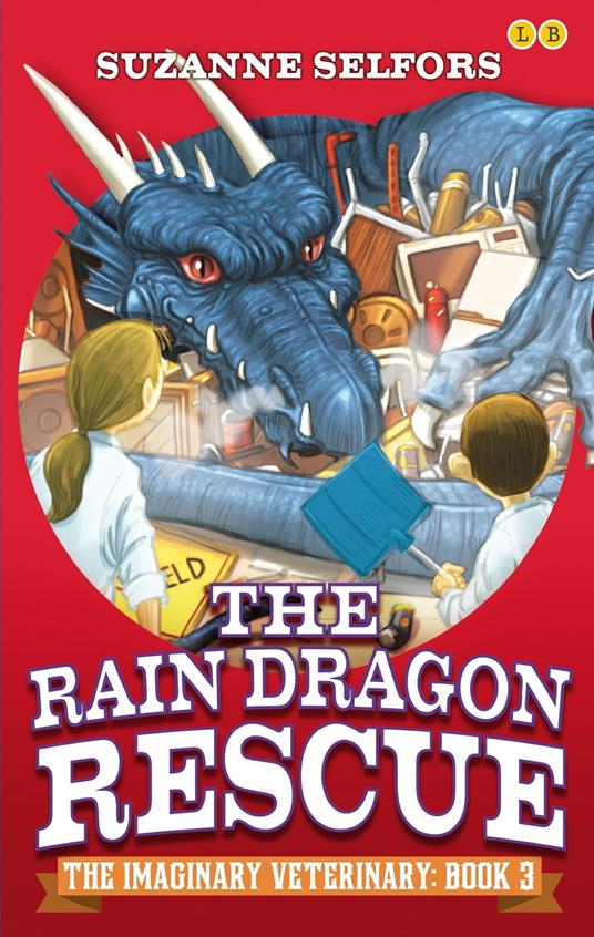 The Rain Dragon Rescue - Suzanne Selfors,Dan Santat - ebook