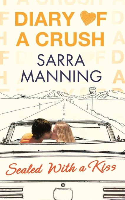 Diary of a Crush: Sealed With a Kiss - Sarra Manning - ebook