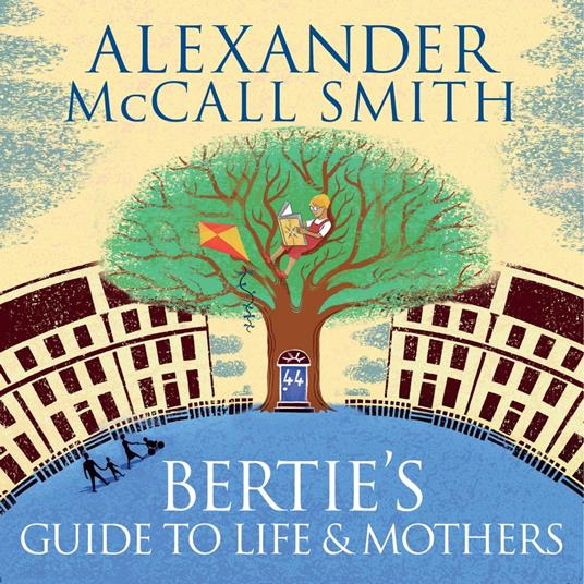 Bertie's Guide to Life and Mothers