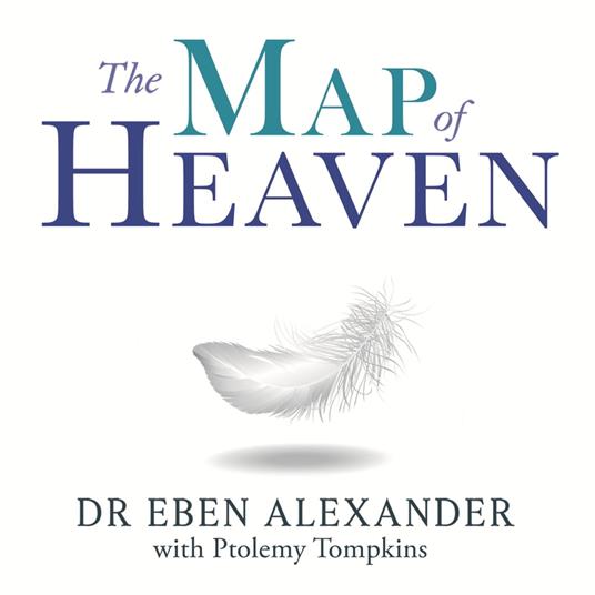 The Map of Heaven - Eben Alexander III, Dr. - Tompkins, Ptolemy -  Audiolibro in inglese