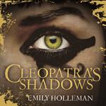 Cleopatra's Shadows