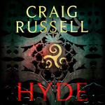 Hyde: WINNER OF THE 2021 McILVANNEY PRIZE FOR BEST CRIME BOOK OF THE YEAR