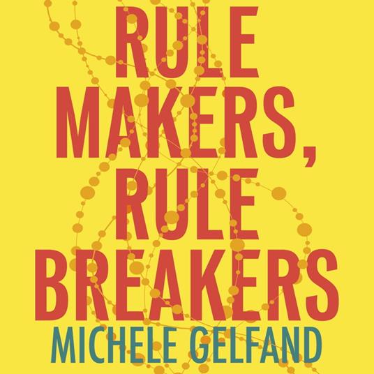 Rule Makers, Rule Breakers