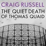 The Quiet Death of Thomas Quaid