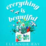 Everything is Beautiful: 'the most uplifting book of the year' Good Housekeeping