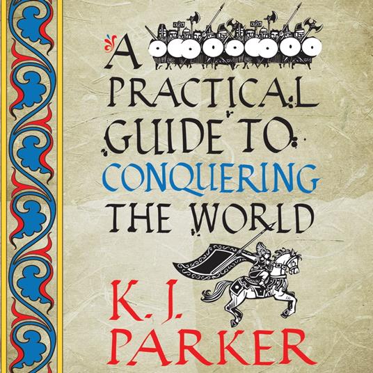 A Practical Guide to Conquering the World