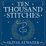 Ten Thousand Stitches