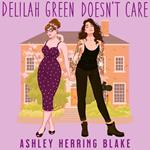 Delilah Green Doesn't Care