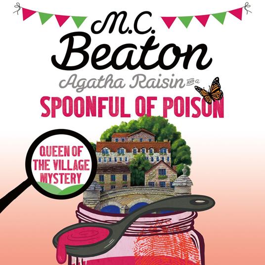 Agatha Raisin and a Spoonful of Poison