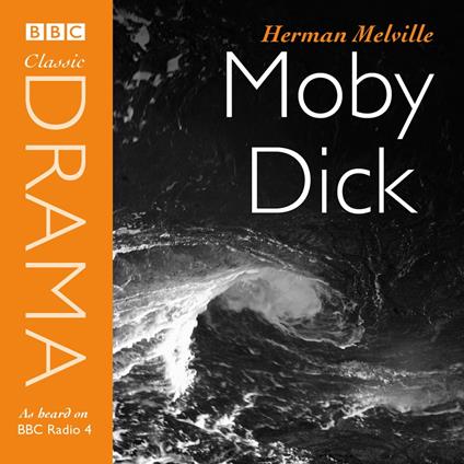 Moby Dick (Classic Drama)