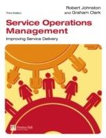 Service operations management. Improving service delivery - Robert Johnston,Grahame Clark - copertina