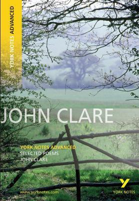 Selected Poems of John Clare: York Notes Advanced - everything you need to study and prepare for the 2025 and 2026 exams - John Clare - cover