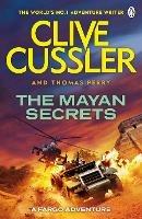 The Mayan Secrets: Fargo Adventures #5 - Clive Cussler,Thomas Perry - cover