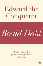 Edward the Conqueror (A Roald Dahl Short Story)