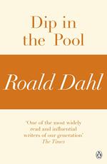 Dip in the Pool (A Roald Dahl Short Story)