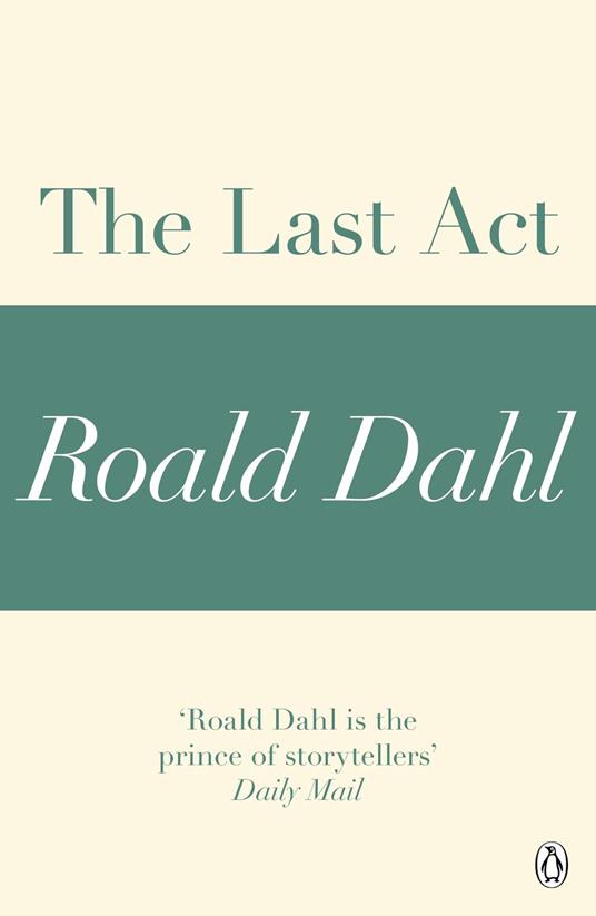 The Last Act (A Roald Dahl Short Story)