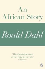 An African Story (A Roald Dahl Short Story)