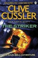 The Striker: Isaac Bell #6 - Clive Cussler,Justin Scott - cover