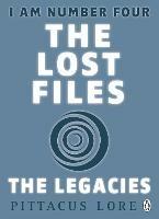 I Am Number Four: The Lost Files: The Legacies - Pittacus Lore - cover