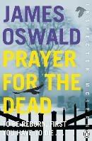 Prayer for the Dead: Inspector McLean 5 - James Oswald - cover