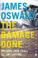 The Damage Done: Inspector McLean 6 - James Oswald - cover