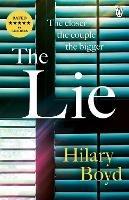 The Lie: The emotionally gripping family drama that will keep you hooked until the last page