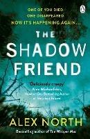 The Shadow Friend: The gripping new psychological thriller from the Richard & Judy bestselling author of The Whisper Man