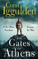 The Gates of Athens: Book One in the Athenian series - Conn Iggulden - cover