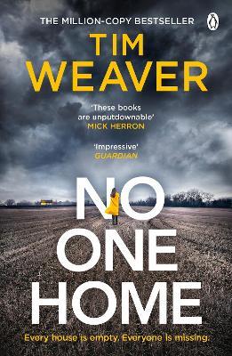 No One Home: The must-read Richard & Judy thriller pick and Sunday Times bestseller - Tim Weaver - cover