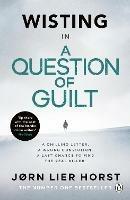 A Question of Guilt: The heart-pounding novel from the No. 1 bestseller now a major BBC4 show