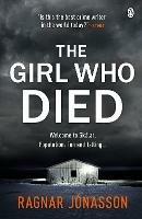 The Girl Who Died: The chilling Sunday Times Crime Book of the Year - Ragnar Jonasson - cover