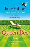 Queen Bee: The Sunday Times Bestseller and Richard & Judy Book Club Pick 2020 - Jane Fallon - cover