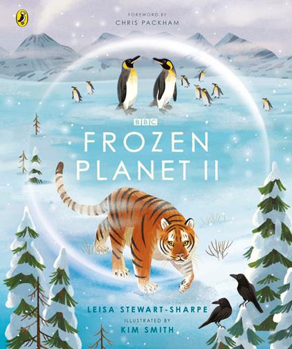 Frozen Planet II - Leisa Stewart-Sharpe,Kim Smith - ebook