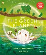 The Green Planet: For young wildlife-lovers inspired by David Attenborough's series