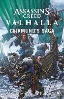 Assassin's Creed Valhalla: Geirmund's Saga - Matthew J. Kirby - cover