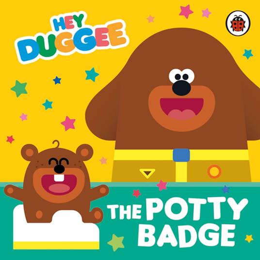 Hey Duggee: The Potty Badge - Hey Duggee - ebook