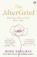 The AfterGrief: Finding a Way to Live After Loss