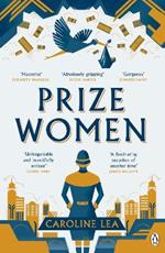 Prize Women: The fascinating story of sisterhood and survival based on shocking true events