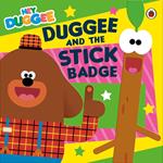 Hey Duggee: Duggee and the Stick Badge