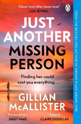 Just Another Missing Person: The gripping new thriller from the Sunday Times bestselling author - Gillian McAllister - cover