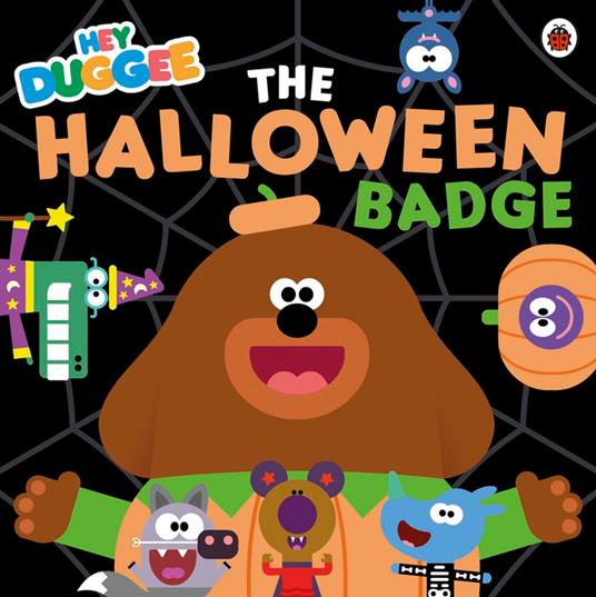 Hey Duggee: The Halloween Badge - Hey Duggee - ebook