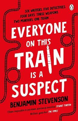 Everyone On This Train Is A Suspect - Benjamin Stevenson - cover