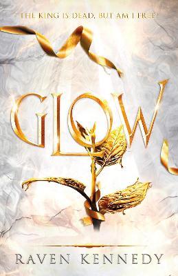 Glow: The dark fantasy TikTok sensation that’s sold over a million copies - Raven Kennedy - cover