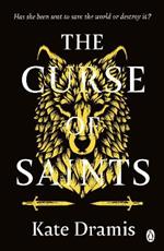 The Curse of Saints: The Spellbinding No 2 Sunday Times Bestseller