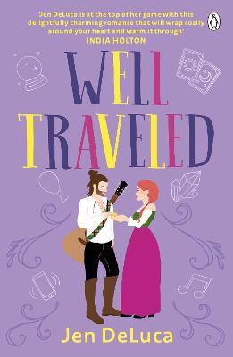 Well Traveled: The addictive and feel-good Willow Creek TikTok romance - Jen DeLuca - cover