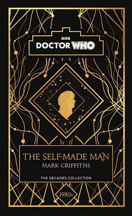 Doctor Who: The Self-Made Man - Mark Griffiths,Doctor Who - ebook
