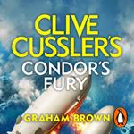 Clive Cussler’s Condor’s Fury