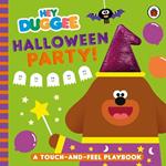 Hey Duggee: Halloween Party!: A Touch-and-Feel Playbook